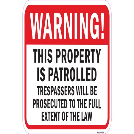Signmission Safety Sign, 12 in Height, Aluminum, 24670 A-1218-24670